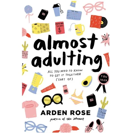 Almost Adulting: All You Need to Know to Get it