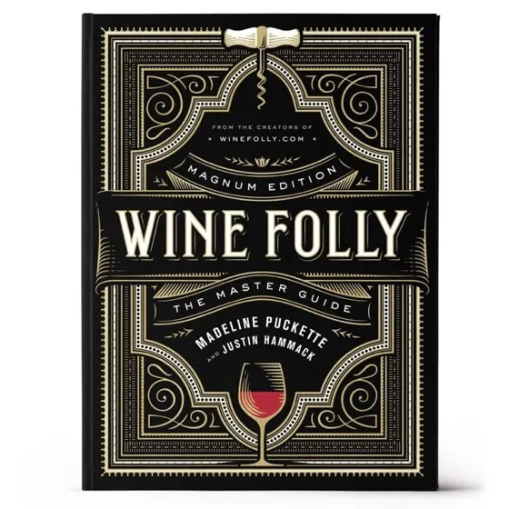 Wine Folly: Magnum Edition: The Master Guide