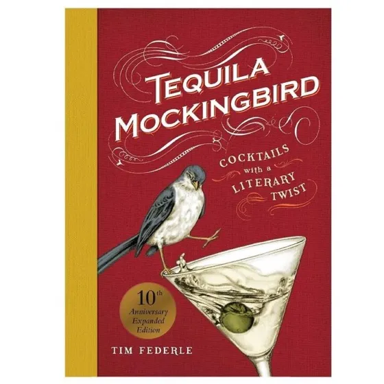 Tequila Mockingbird: Cocktails with a Literary Twist