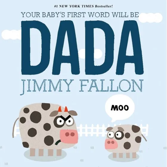 Jimmy Fallon 'Your Baby's First Word Will Be Dada