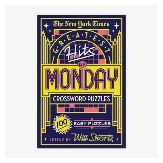 The New York Times Greatest Hits of Monday Crossword Puzzles