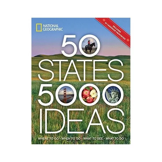 National Geographic 50 States, 5, 000 Ideas Book