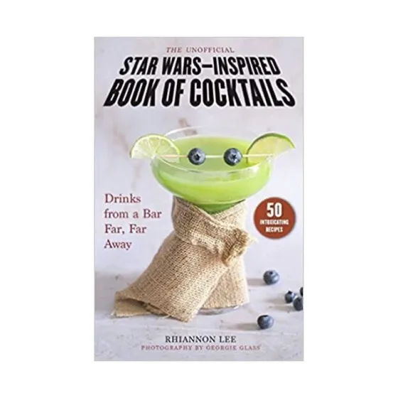 The Unofficial Star Wars-Inspired Book of Cocktails