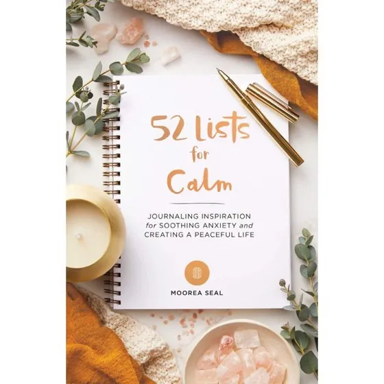 52 Lists for Calm by Moorea Seal
