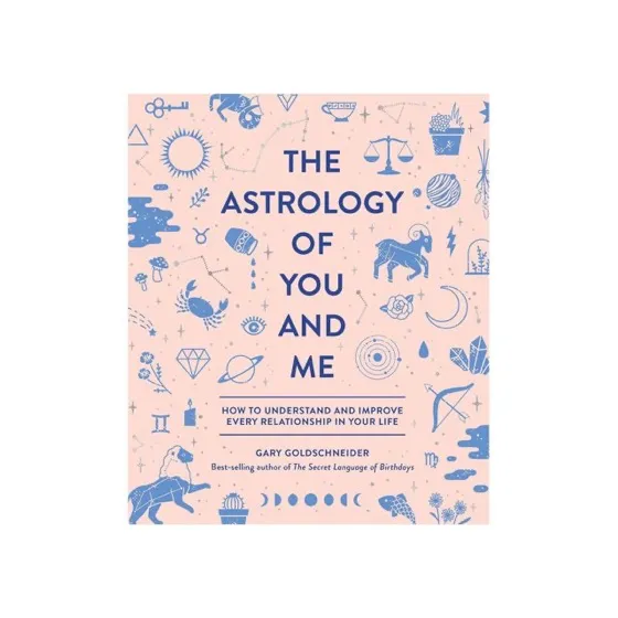 "The Astrology of You and Me" by Gary Goldschneider