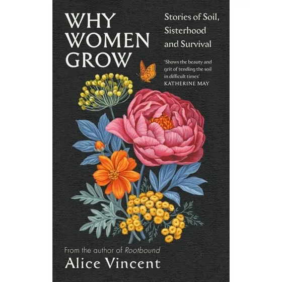 Why Women Grow: Stories of Soil