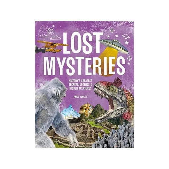 Lost Mysteries: Secrets, Legends & Treasures of the Past' Book