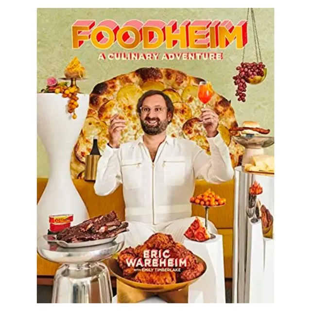 Foodheim: A Culinary Adventure</i. by Eric Wareheim