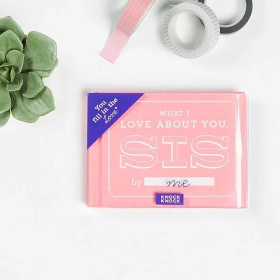 Knock What I Love about You, Sister Fill in the Love Book