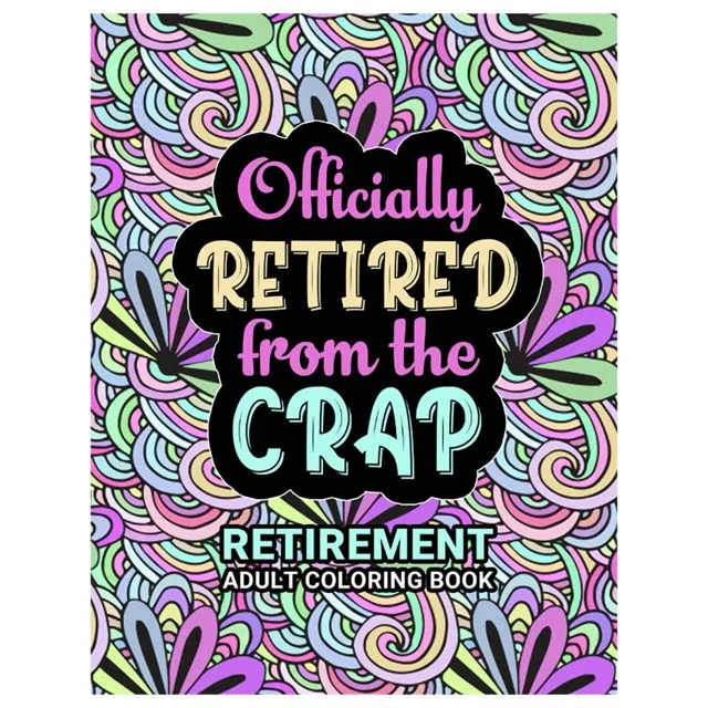 Unique Retirement Spirit Retirement Adult Coloring Book