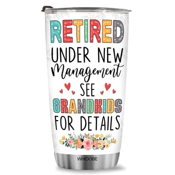 Whidobe Under New Management Retirement Tumbler